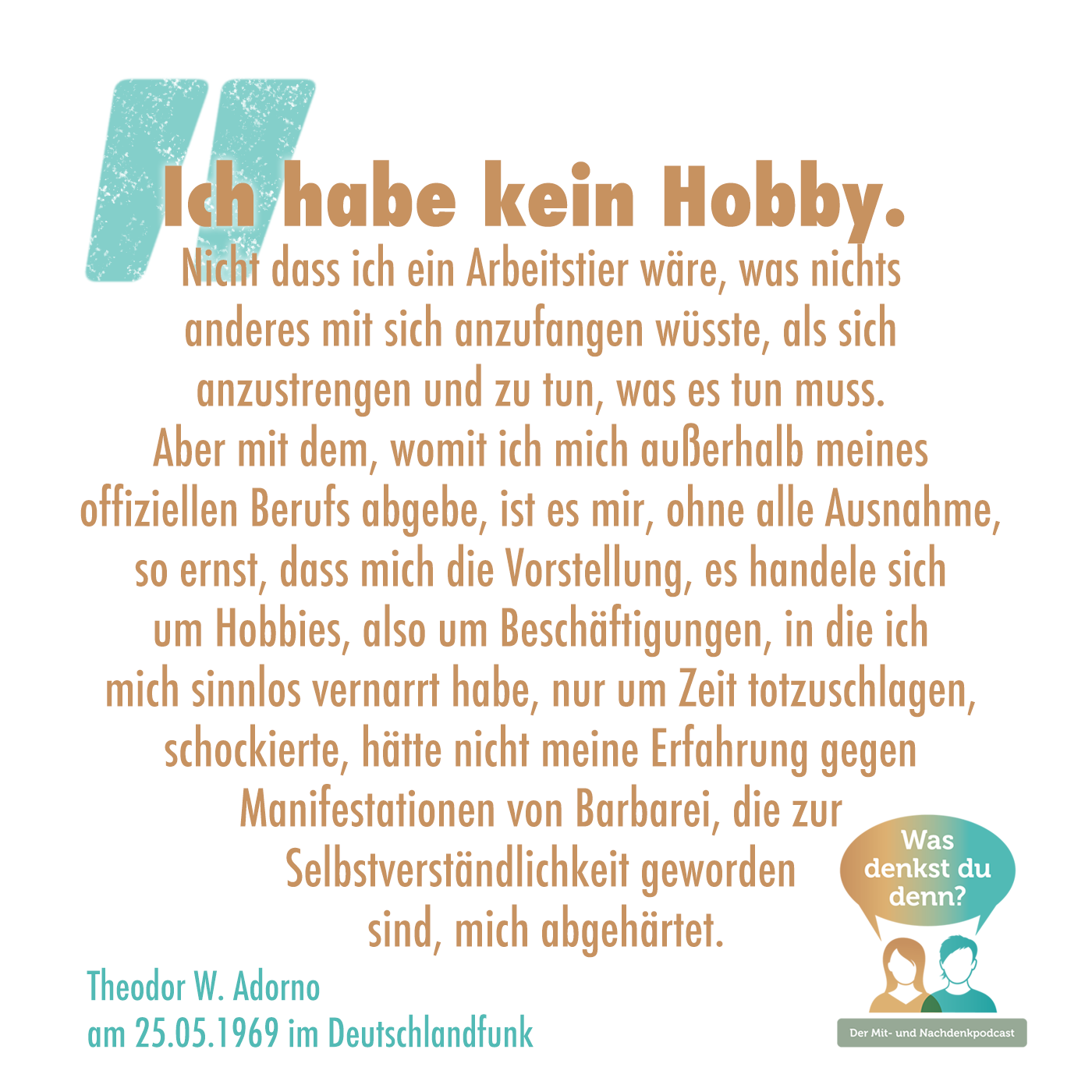 Zitat von Theodor Adorno zum Hobbies